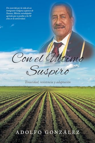 Con el Último Suspiro: Tenacidad, resistencia y adaptación