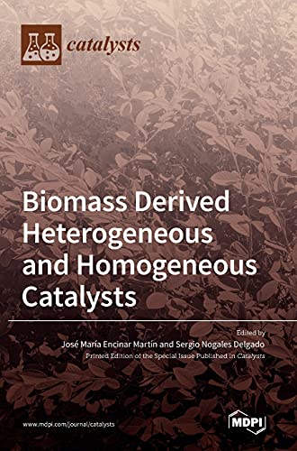 Biomass Derived Heterogeneous and Homogeneous Catalysts