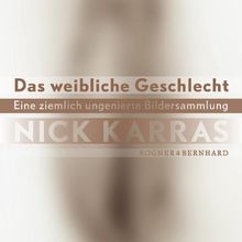 Das weibliche Geschlecht: Eine ziemlich ungenierte Bildersammlung, (inkl. DVD) | Buch | Zustand sehr gut