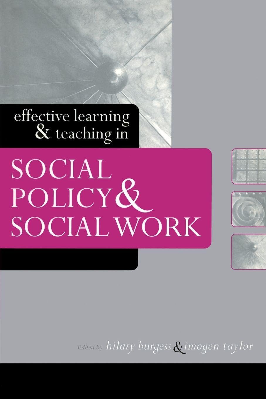 Effective Learning and Teaching in Social Policy and Social Work (Effective Learning and Teaching in Higher Education.)