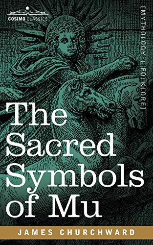James Churchward The Sacred Symbols Of Mu