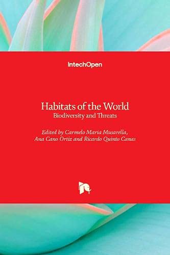 Habitats of the World: Biodiversity and Threats