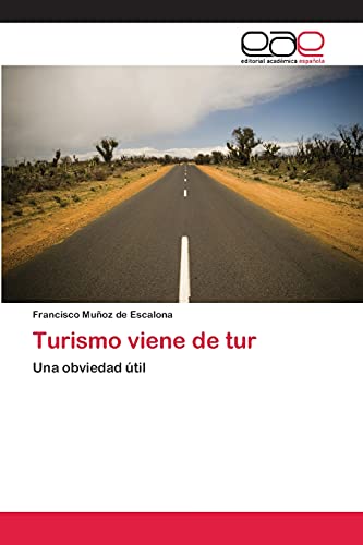 Turismo viene de tur: Una obviedad útil