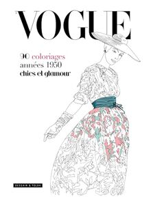 Vogue : 90 coloriages années 1950 chics et glamour