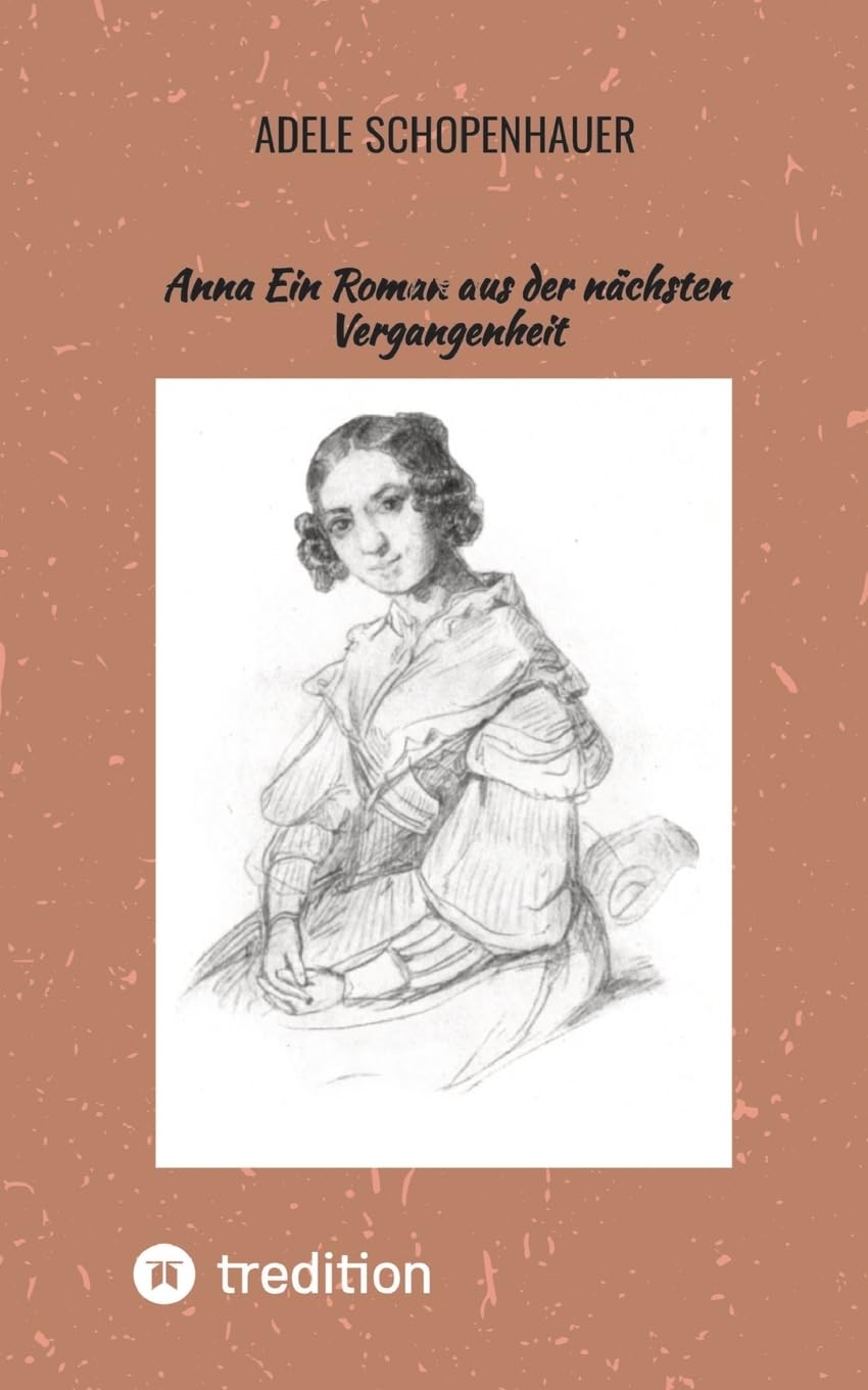 Anna Ein Roman aus der nächsten Vergangenheit