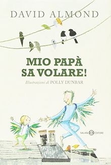 Mio papà sa volare