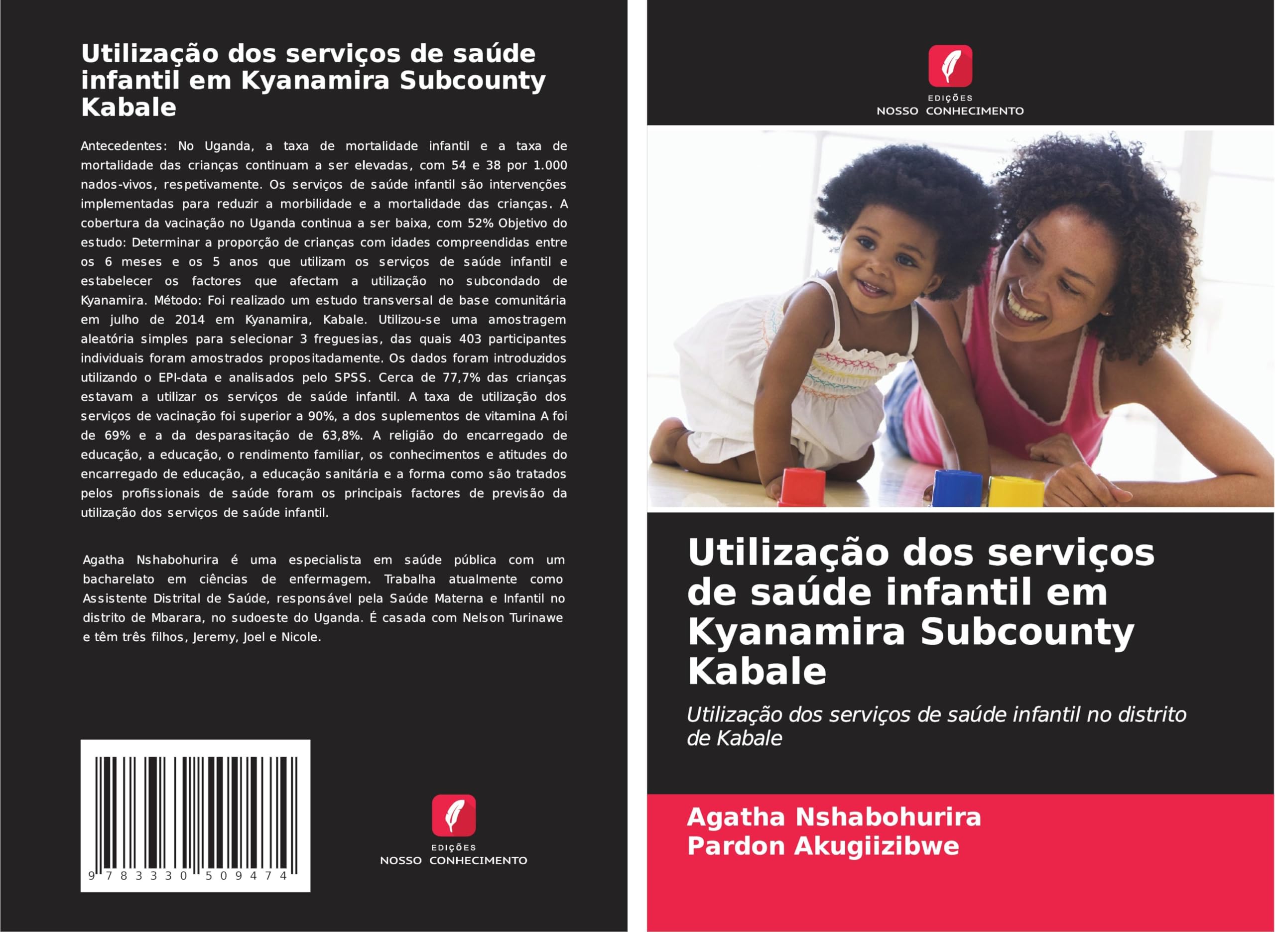 Utilização dos serviços de saúde infantil em Kyanamira Subcounty Kabale: Utilização dos serviços de saúde infantil no distrito de Kabale
