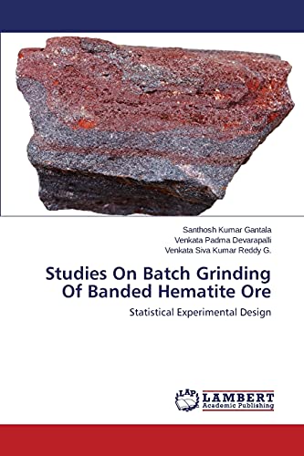 Studies On Batch Grinding Of Banded Hematite Ore: Statistical Experimental Design