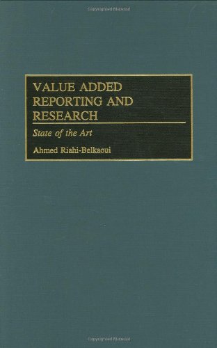 Value Added Reporting and Research: State of the Art