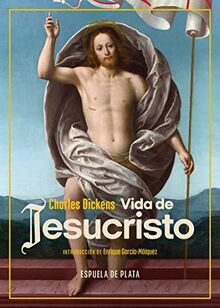 Vida de Jesucristo (Clásicos y Modernos, Band 53)