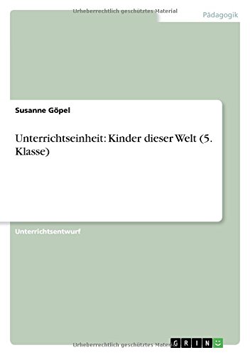 Unterrichtseinheit: Kinder dieser Welt (5. Klasse)