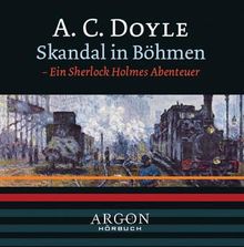 Skandal in Böhmen. CD. . Ein Sherlock Holmes Abenteuer