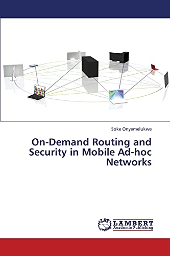 On-Demand Routing and Security in Mobile Ad-hoc Networks
