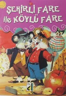 Şehirli Fare ile Köylü Fare