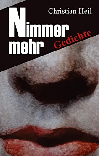Nimmer mehr: Gedichte