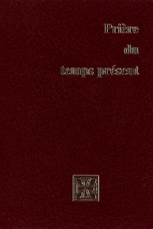 Prière du temps présent : livre des heures