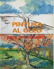 Pintura Al Oleo: Artes Para Principantes