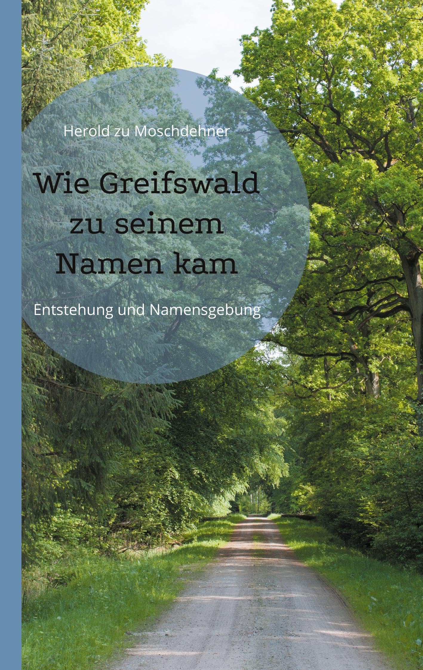 Wie Greifswald zu seinem Namen kam: Entstehung und Namensgebung