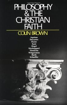 Philosophy & the Christian Faith: A Historical Sketch from the Middle Ages to the Present Day