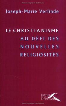 Le christianisme au défi des nouvelles religiosités : conférences de carême à Notre-Dame de Paris, 2002