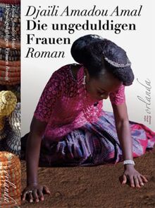 Die ungeduldigen Frauen (afrika bewegt)