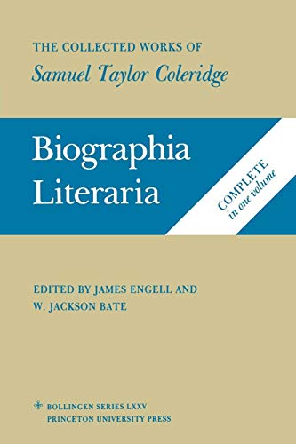 The Collected Works of Samuel Taylor Coleridge, Volume 7: Biographia Literaria. (Two volume set) (The Collected Works of Samuel Taylor Coleridge, 2 Vols in 1, Band 7)