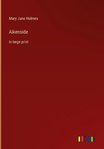 Aikenside: in large print