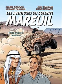 Les aventures du colonel Mareuil. Vol. 3. Prisonnières du désert