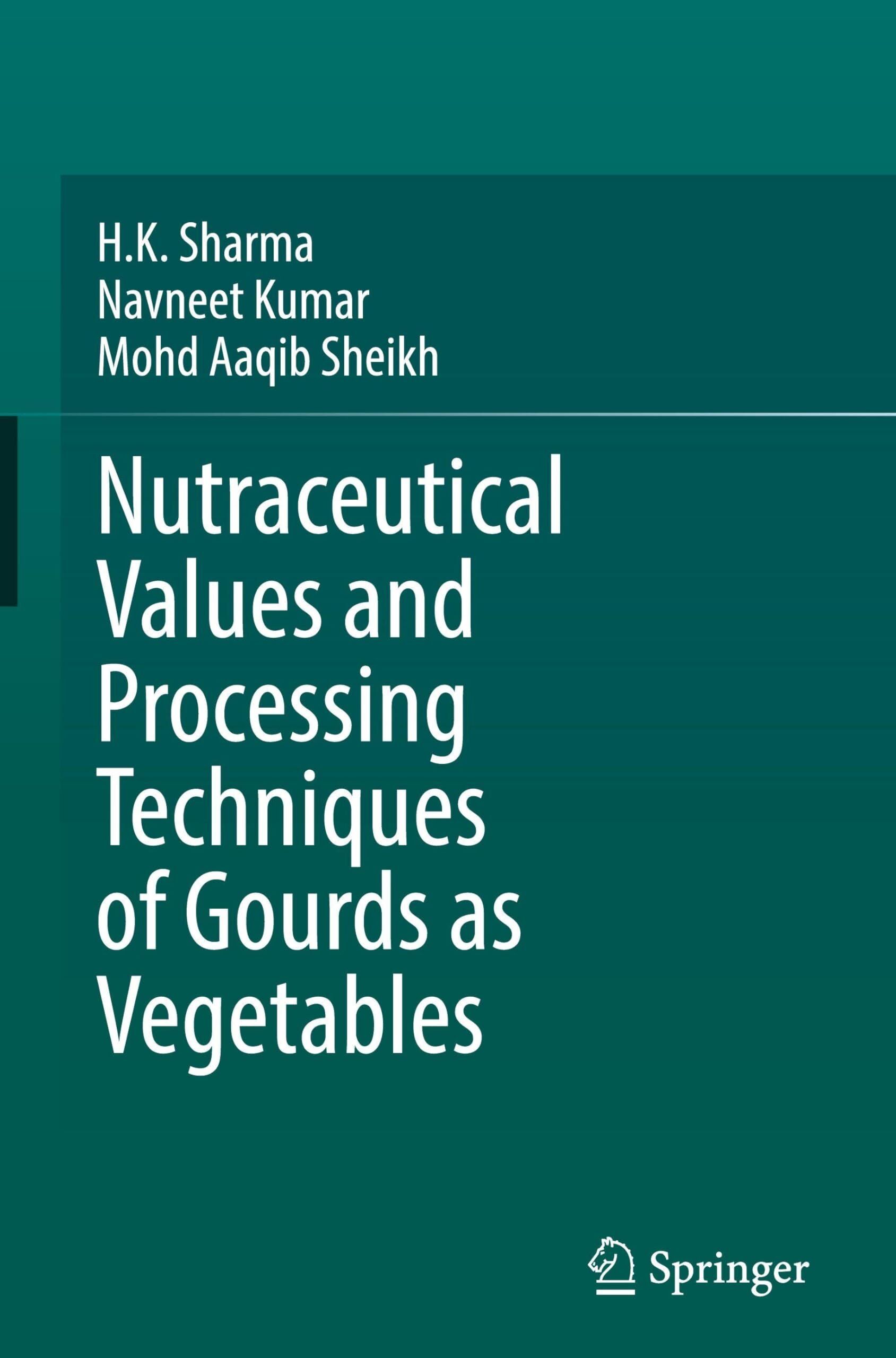 Nutraceutical Values and Processing Techniques of Gourds as Vegetables