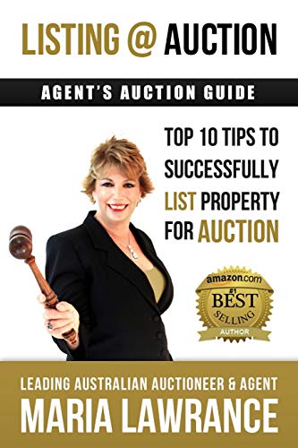 Maria Lawrance Agents Auctions Guide- Top 10 Tips To Successfully List Property For Auction