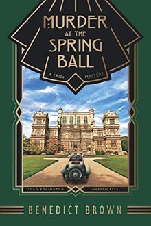 Murder at the Spring Ball: A 1920s Mystery (Lord Edgington Investigates..., Band 1)