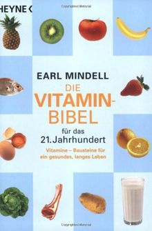 Die Vitamin Bibel für das 21. Jahrhundert