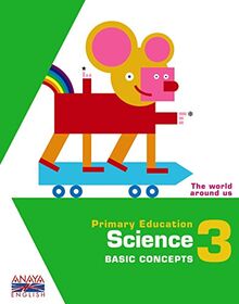 Science, basic concepts, 3 Educación Primaria (Anaya English)