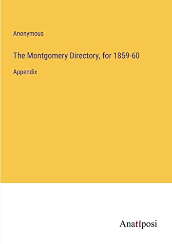The Montgomery Directory, for 1859-60: Appendix