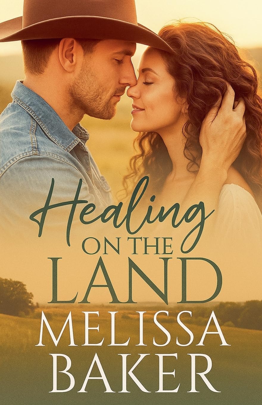 Healing on the Land: A Novel of Faith, Love, and Redemption