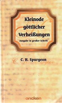 Kleinode göttlicher Verheissungen: Für jeden Tag eine Verheisung. Grossdruck