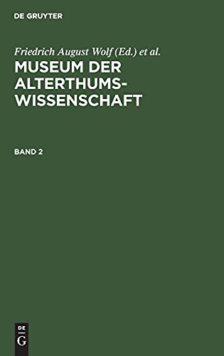 Museum der Alterthums-Wissenschaft. Band 2