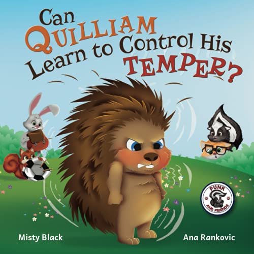 Can Quilliam Learn to Control His Temper? (Punk and Friends Learn Social Skills, Band 2)