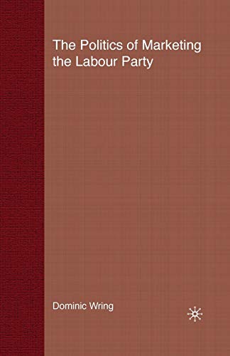 The Politics of Marketing the Labour Party