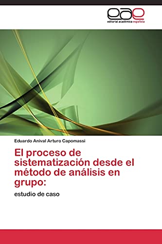El proceso de sistematización desde el método de análisis en grupo:: estudio de caso