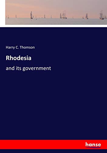 Rhodesia: and its government