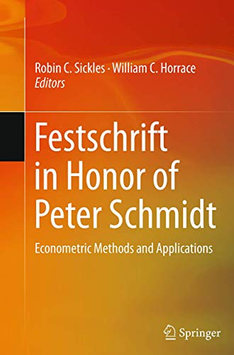 Festschrift in Honor of Peter Schmidt: Econometric Methods and Applications