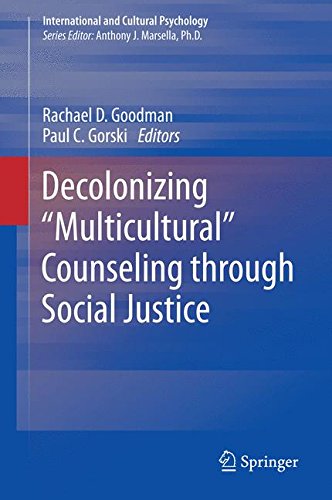 Decolonizing Multicultural Counseling through Social Justice (International and Cultural Psychology)