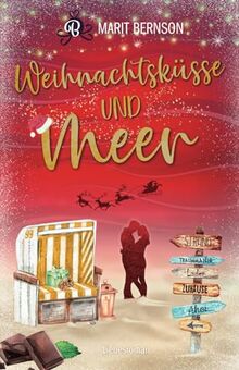 Weihnachtsküsse und Meer: Liebesroman (Strandkorbwunder, Band 6)