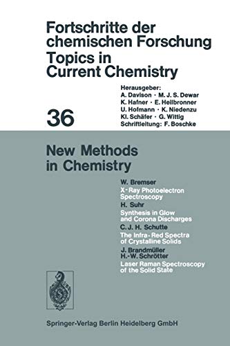New Methods in Chemistry (Topics in Current Chemistry, 36, Band 36)