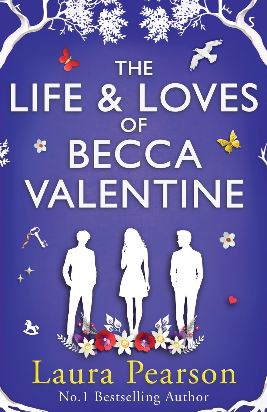 The Life and Loves of Becca Valentine: From the author of the NUMBER ONE sensation The Last List of Mabel Beaumont