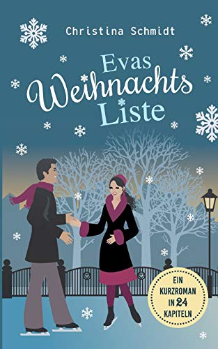 Evas Weihnachtsliste: Ein Kurzroman in 24 Kapiteln