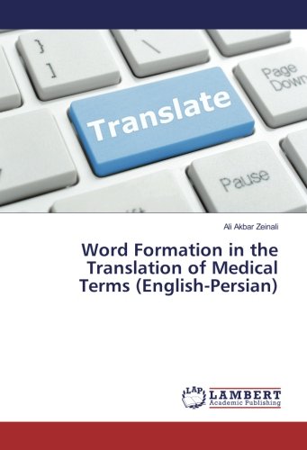 Word Formation in the Translation of Medical Terms (English-Persian)