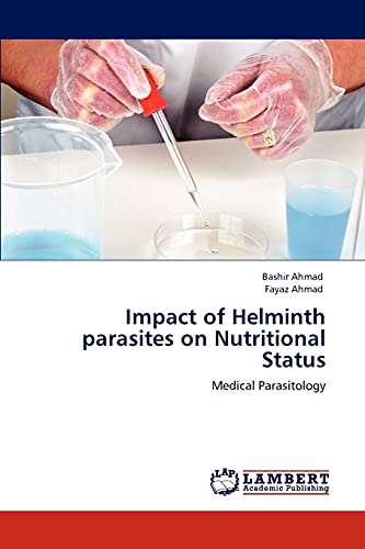 Impact of Helminth parasites on Nutritional Status: Medical Parasitology