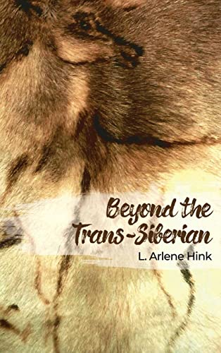 Beyond the Trans-Siberian: 50 Years of Unlikely Experiences With People in Russia